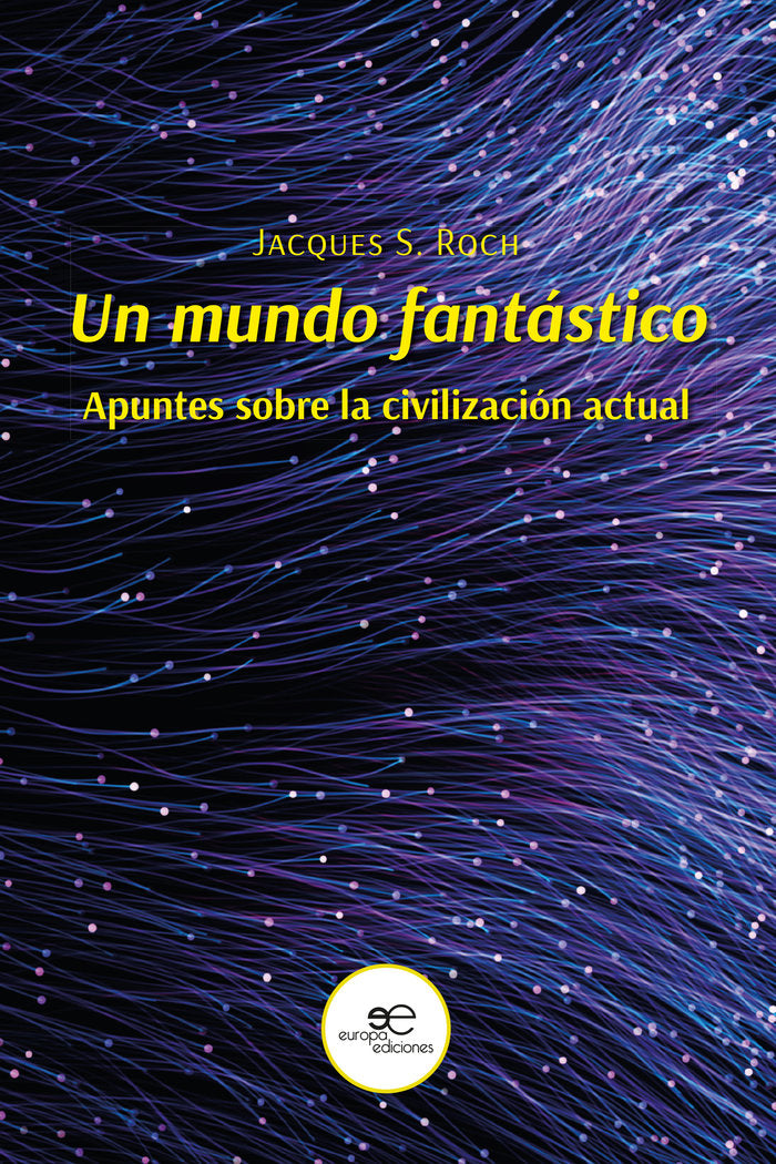UN MUNDO FANTASTICO, de ROCH, JACQUES S. | portada del libro