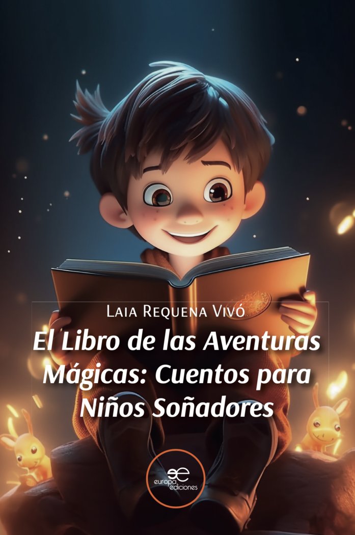 EL LIBRO DE LAS AVENTURAS MAGICAS CUENTOS PARA NIÑOS SOÑADO, de REQUENA VIVO, LAIA | portada del libro
