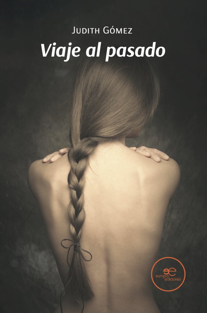 VIAJE AL PASADO, de GOMEZ, JUDITH | portada del libro
