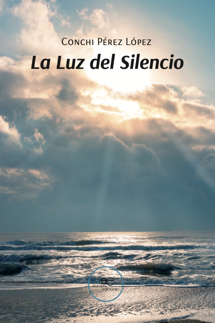 LA LUZ DEL SILENCIO, de PEREZ LOPEZ, CONCHI | portada del libro