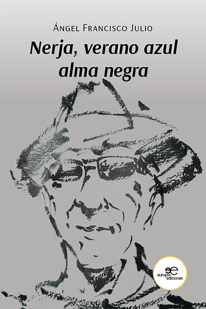 NERJA, VERANO AZUL ALMA NEGRA, de JULIO, ANGEL FRANCISCO | portada del libro