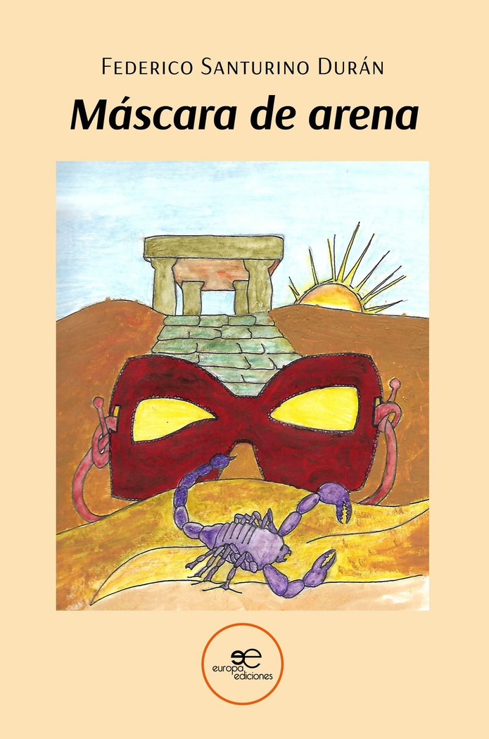 MASCARA DE ARENA, de SANTURINO DURAN, FEDERICO | portada del libro