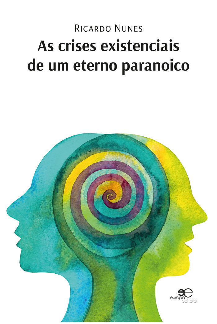AS CRISES EXISTENCIAIS DE UM ETERNO PARANOICO, de NUNES, RICARDO | portada del libro