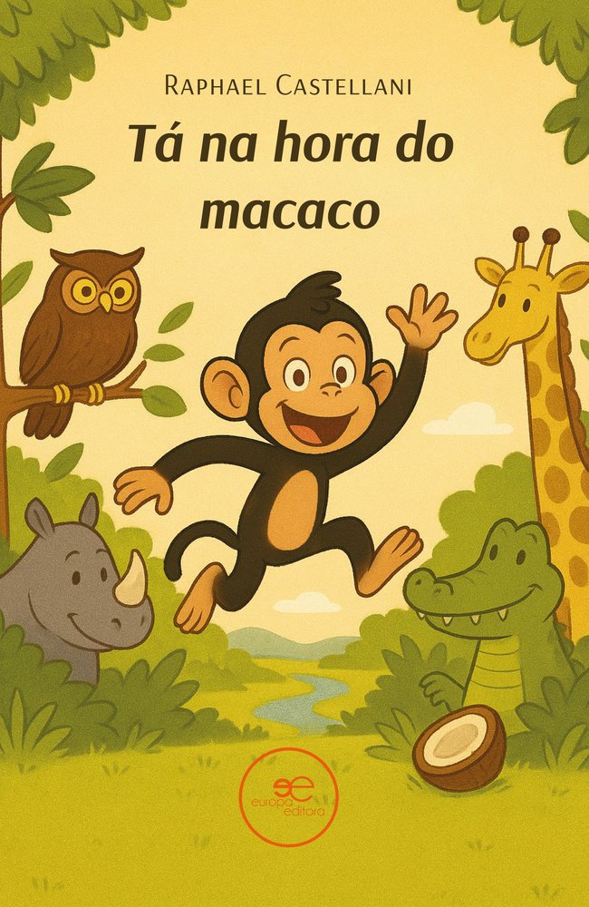 TA NA HORA DO MACACO, de CASTELLANI, RAPHAEL | portada del libro