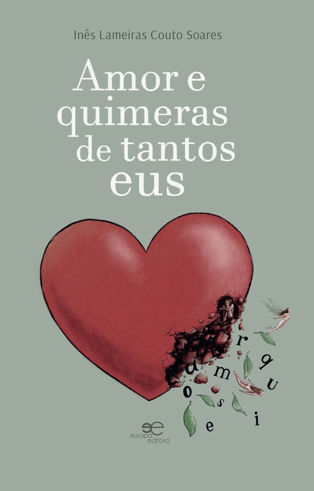 AMOR E QUIMERAS DE TANTOS EUS, de LAMEIRAS COUTO SOARES, INÒS | portada del libro