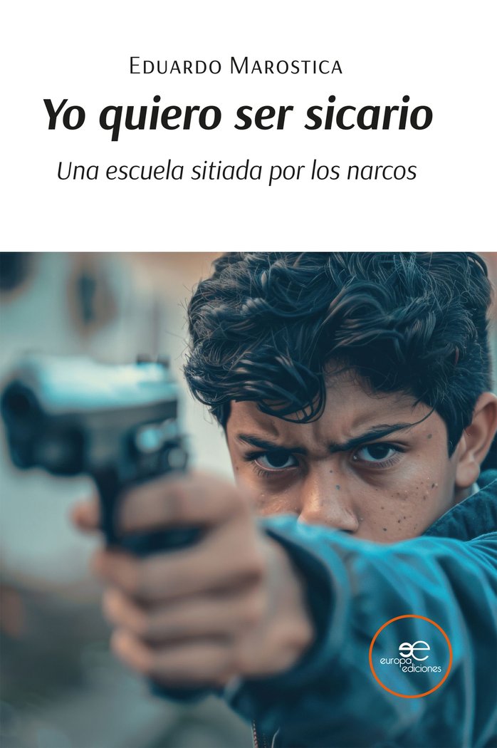 YO QUIERO SER SICARIO., de MAROSTICA, EDUARDO | portada del libro