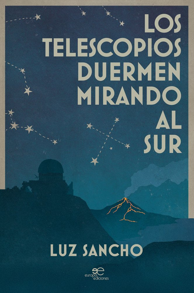 LOS TELESCOPIOS DUERMEN MIRANDO AL SUR, de SANCHO, LUZ | portada del libro