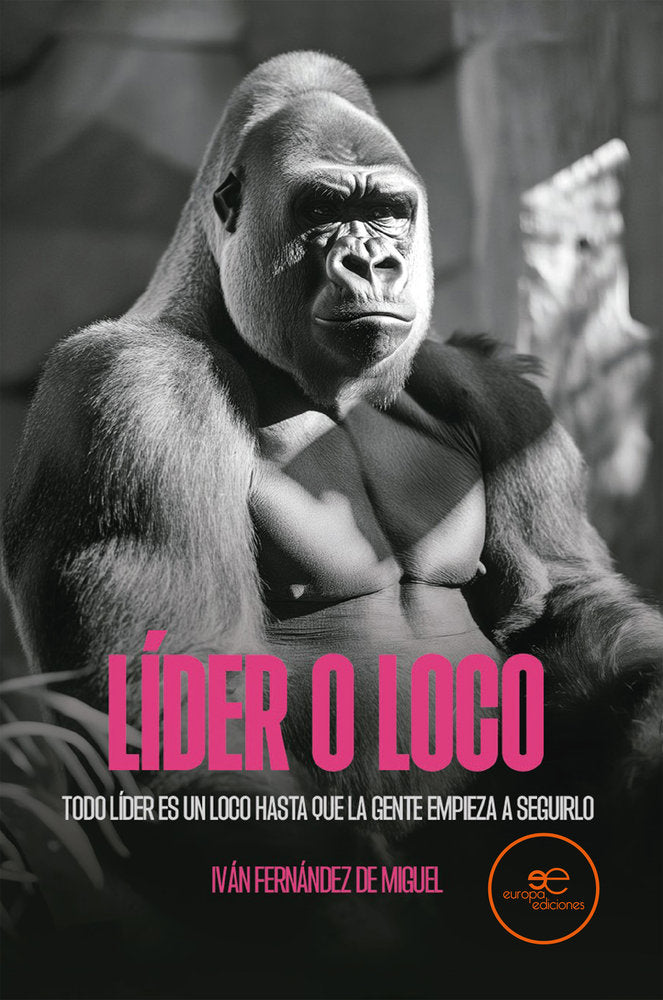 LIDER O LOCO, de FERNANDEZ DE MIGUEL, IVAN | portada del libro