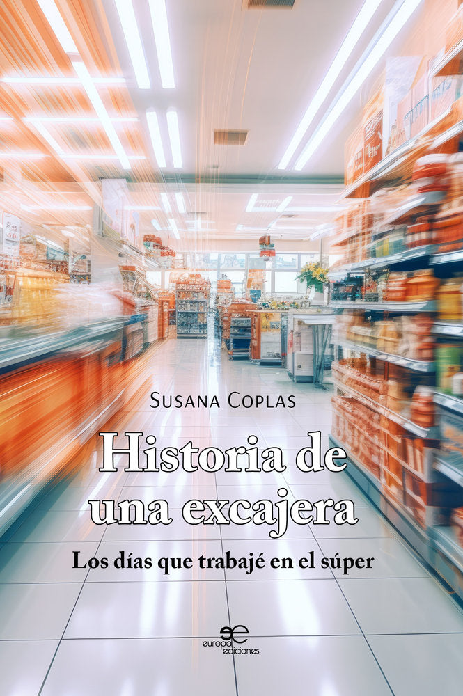 HISTORIA DE UNA EXCAJERA, de COPLAS, SUSANA | portada del libro