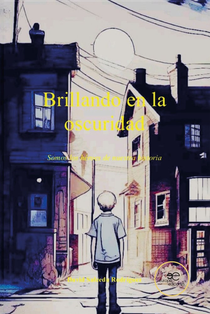 BRILLANDO EN LA OSCURIDAD, de SALCEDO RODRIGUEZ, DAVID | portada del libro