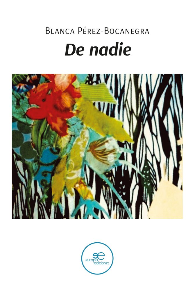DE NADIE, de PEREZ-BOCANEGRA RODRIGUEZ, BLANCA | portada del libro