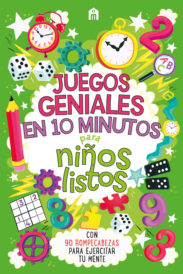 JUEGOS GENIALES EN 10 MINUTOS PARA NIÑOS LISTOS, de MOORE, GARETH | portada del libro