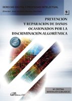 PREVENCION Y REPARACION DE DAÑOS OCASIONADOS POR LA DISCRIMINACION ALGORITMICA, de Mª CRISTINA BERENGUER ALBALADEJO | portada