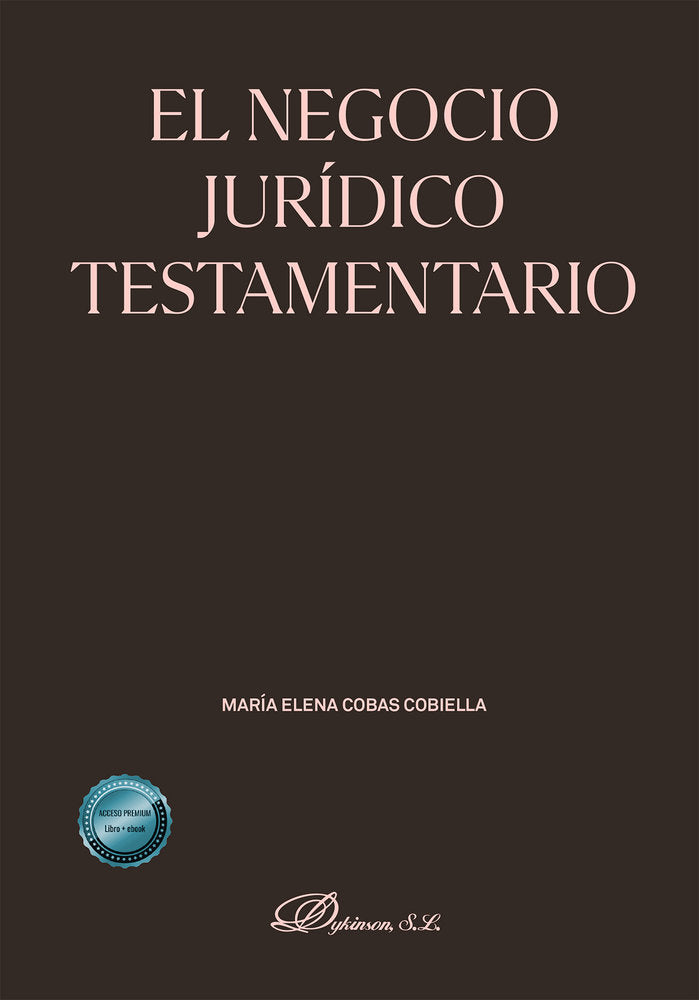 EL NEGOCIO JURIDICO TESTAMENTARIO, de COBAS COBIELLA, MARIA ELENA | portada del libro