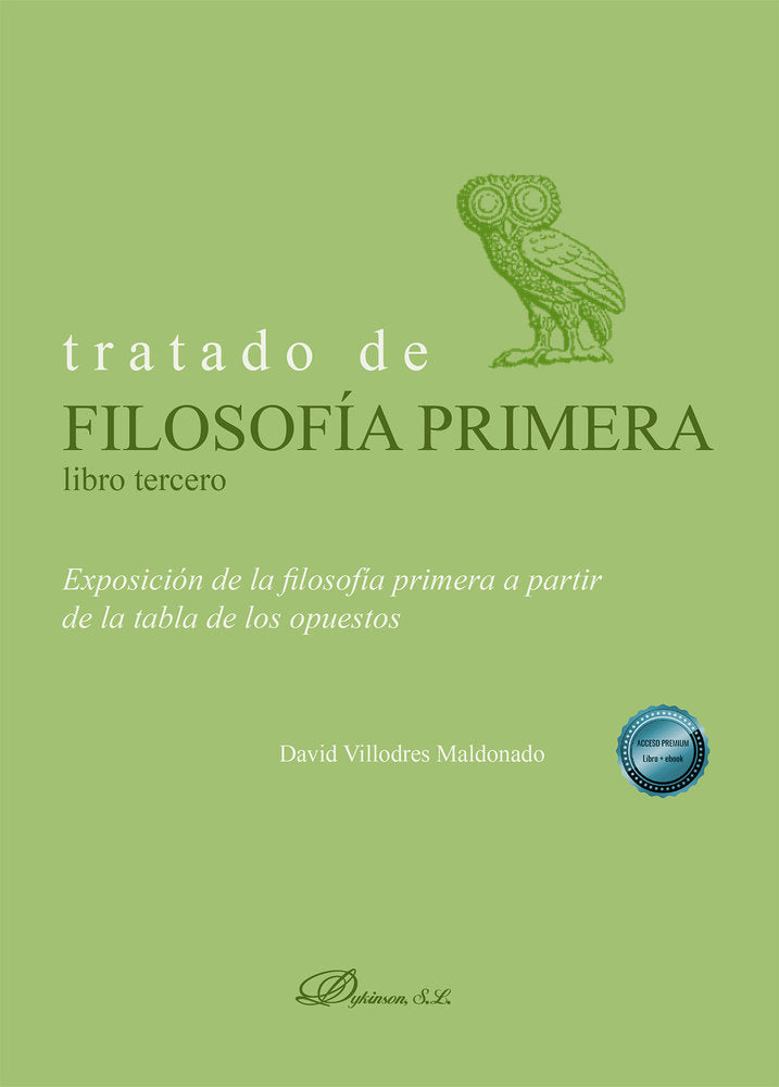 TRATADO DE FILOSOFIA PRIMERA. LIBRO TERCERO. EXPOSICION DE LA FILOSOFIA PRIMERA, de VILLODRES MALDONADO, DAVID | portada del