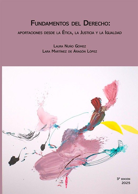 FUNDAMENTOS DEL DERECHO: APORTACIONES DESDE LA ETICA, LA JUSTICIA Y LA IGUALDAD, de MARTINEZ DE ARAGON LOPEZ | portada del li