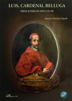 LUIS, CARDENAL BELLUGA, de Antonio Martínez Ripoll | portada del libro
