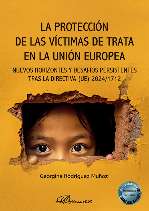 LA PROTECCION DE LAS VICTIMAS DE TRATA EN LA UNION EUROPEA, de RODRIGUEZ MUÑOZ, GEORGINA | portada del libro