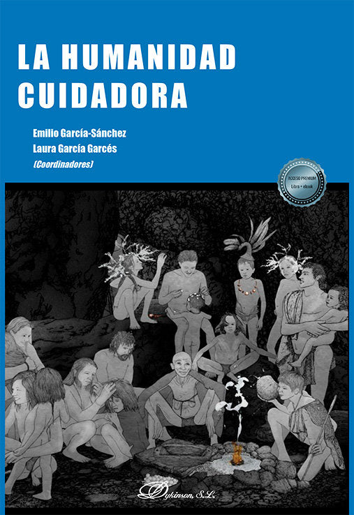 LA HUMANIDAD CUIDADORA, de GARCIA-SANCHEZ,EMILIO | portada del libro