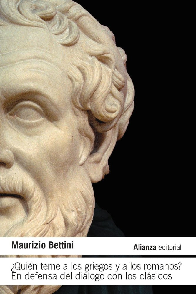 QUIEN TEME A LOS GRIEGOS Y A LOS ROMANOS, de BETTINI, MAURIZIO | portada del libro