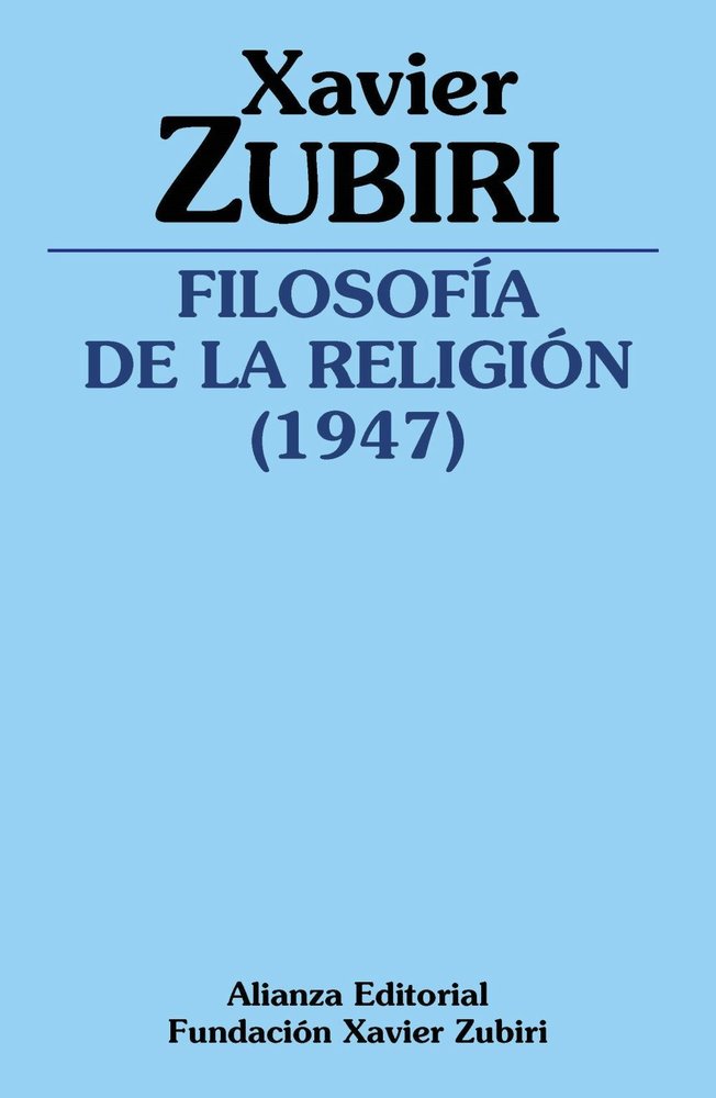 FILOSOFIA DE LA RELIGION 1947, de ZUBIRI, XAVIER | portada del libro