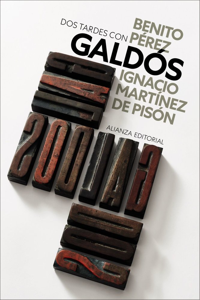 DOS TARDES CON BENITO PEREZ GALDOS, de MARTINEZ DE PISON,IGNACIO | portada del libro