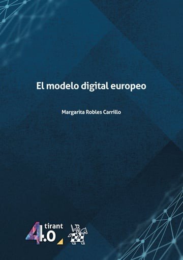 EL MODELO DIGITAL EUROPEO, de MARGARITA ROBLES CARRILLO | portada del libro