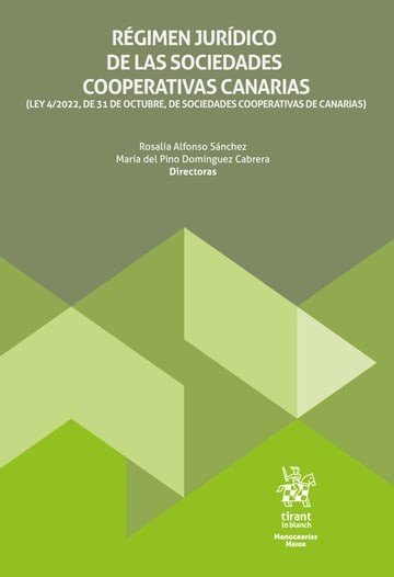 REGIMEN JURIDICO DE LAS SOCIEDADES COOPERATIVAS CANARIAS (LEY 4/2022, DE 31 DE O, de ALFONSO SANCHEZ | portada del libro