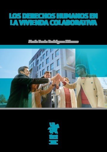 DERECHOS HUMANOS EN LA VIVIENDA COLABORATIVA, LOS, de RODRIGUEZ LIEVANO | portada del libro