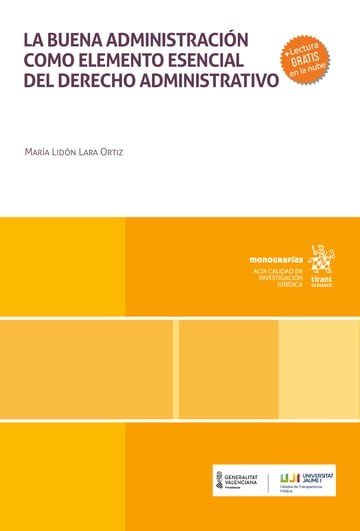 LA BUENA ADMINISTRACION COMO ELEMENTO ESENCIAL DEL DERECHO ADMINISTRATIVO, de LARA ORTIZ | portada del libro