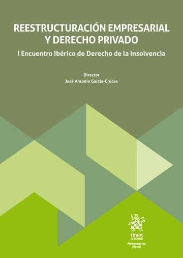 REESTRUCTURACION EMPRESARIAL Y DERECHO PRIVADO, de GARCIA CRUCES | portada del libro