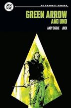 GREEN ARROW AÑO UNO, de Andy Diggle | portada del libro