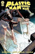 PLASTIC MAN NUNCA MAS, de ALEX CHRISTOPHER CANTWELL | portada del libro