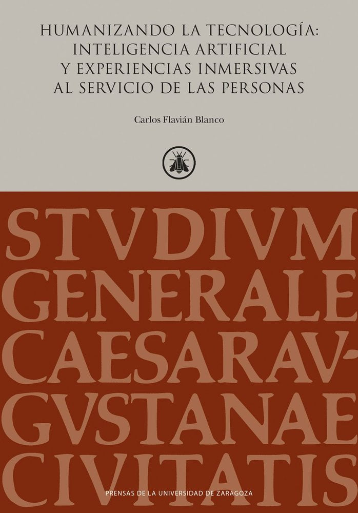HUMANIZANDO LA TECNOLOGIA: INTELIGENCIA ARTIFICIAL Y EXPERIENCIAS INMERSIVAS AL, de FLAVIAN BLANCO, CARLOS | portada del libr