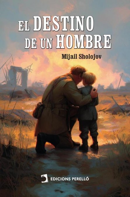 EL DESTINO DE UN HOMBRE, de SHOLOJOV, MIJAIL | portada del libro