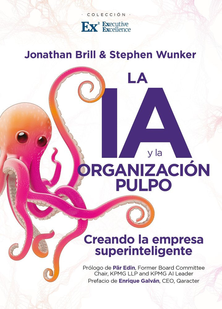 IA Y LA ORGANIZACIモN PULPO, LA, de STEPHEN | portada del libro
