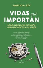VIDAS QUE IMPORTAN, de AMALIO A. REY | portada del libro