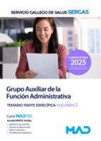 TEMARIO ESPECIFICO VOLUMEN 2 AUXILIAR ADMINISTRATIVO SERGAS 2025, de Varios autores | portada del libro