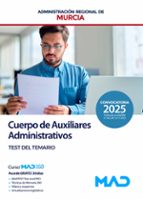 CUERPO AUXILIAR ADMINISTRATIVO TEST REGION DE MURCIA, de Varios autores | portada del libro
