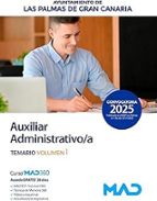 025 T1 AUXILIAR ADMINISTRATIVO/A DEL AYUNTAMIENTO DE LAS PALMAS DE GRAN CANARIA, de Varios autores | portada del libro