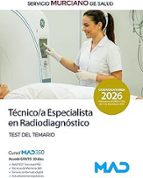 TECNICO/A ESPECIALISTA RADIODIAGNOSTICO TEST TEMARIO MURCIA, de Varios autores | portada del libro