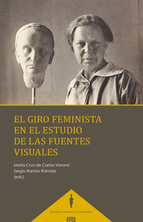 EL GIRO FEMINISTA EN EL ESTUDIO DE LAS FUENTES VISUALES, de DE CARLOS VARONA | portada del libro