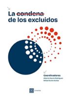 LA CONDENA DE LOS EXCLUIDOS, de Alberto Daunis Rodríguez | portada del libro