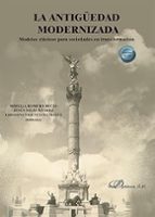 LA ANTIGUEDAD MODERNIZADA, de Mirella Romero Recio | portada del libro