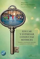 EDUCAR Y ENTRENAR CONDUCTAS MOTRICES, de MIGUEL PIC | portada del libro
