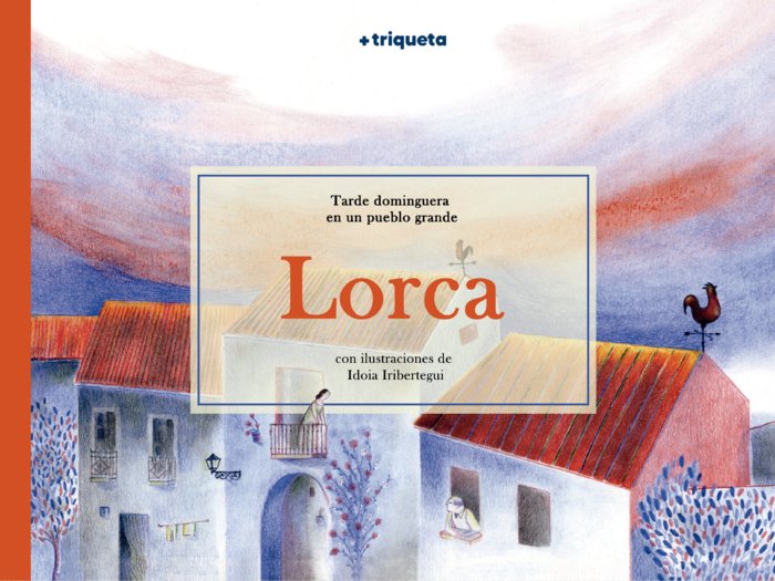 LORCA, TARDE DOMINGUERA EN UN PUEBLO GRANDE, de GARCIA LORCA, FEDERICO | portada del libro