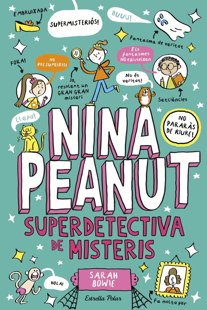 NINA PEANUT 2. NINA PEANUT SUPERDETECTIVA DE MISTERIS, de BOWIE, SARAH | portada del libro