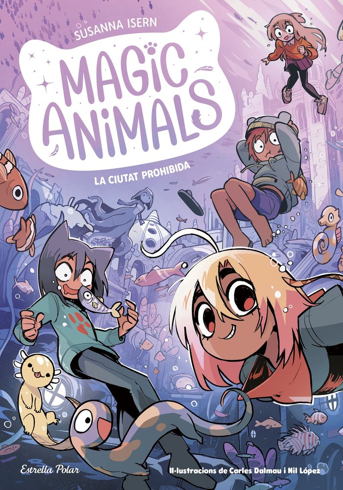 MAGIC ANIMALS 9 LA CIUTAT PROHIBIDA, de ISERN, SUSANNA | portada del libro