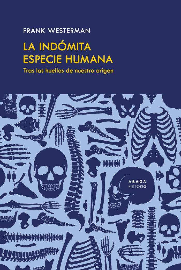LA INDOMITA ESPECIE HUMANA, de WESTERMAN, FRANK | portada del libro