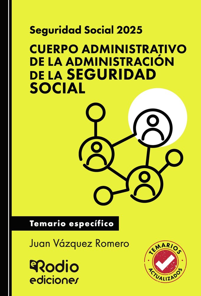 SEGURIDAD SOCIAL 2025 CUERPO ADMINISTRATIVO ADMINIS, de Juan Vazquez Romero | portada del libro